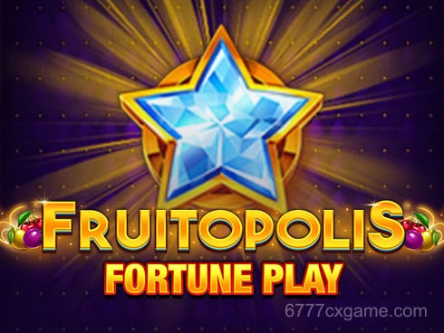 Fruitopolis Fortune Play